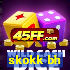 skokk bh